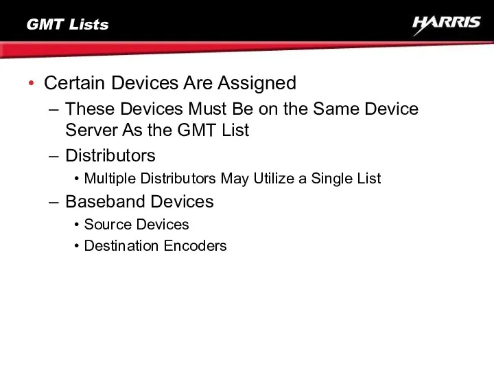 GMT Lists Certain Devices Are Assigned These Devices Must Be