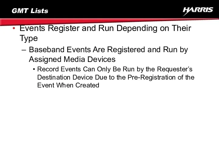 GMT Lists Events Register and Run Depending on Their Type
