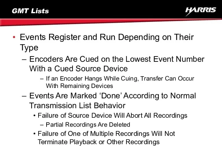 GMT Lists Events Register and Run Depending on Their Type