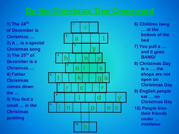 Do the Christmas Tree Crossword 1) The 24th of December