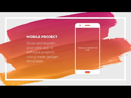 MOBILE PROJECT Show and explain your web, app or software