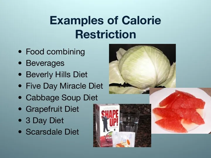 Examples of Calorie Restriction Food combining Beverages Beverly Hills Diet