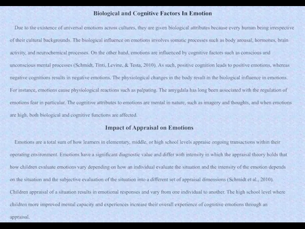 Biological and Cognitive Factors In Emotion Due to the existence