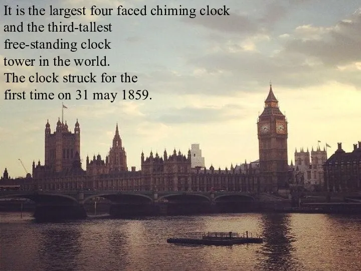 It is the largest four faced chiming clock and the