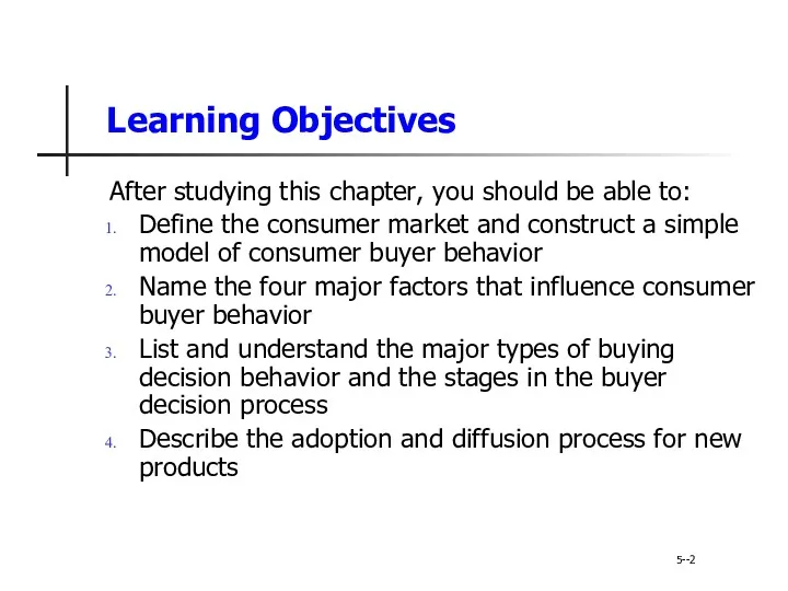 Learning Objectives After studying this chapter, you should be able to: Define the