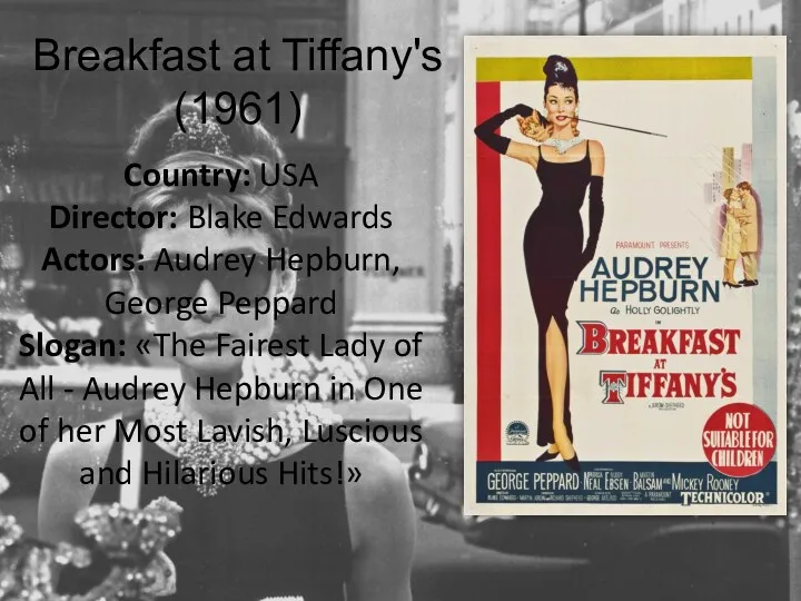 Breakfast at Tiffany's (1961) Country: USA Director: Blake Edwards Actors: Audrey Hepburn, George