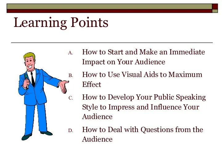 Learning Points How to Start and Make an Immediate Impact