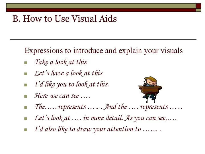 B. How to Use Visual Aids Expressions to introduce and