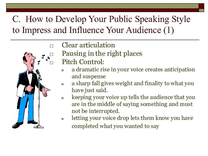 C. How to Develop Your Public Speaking Style to Impress