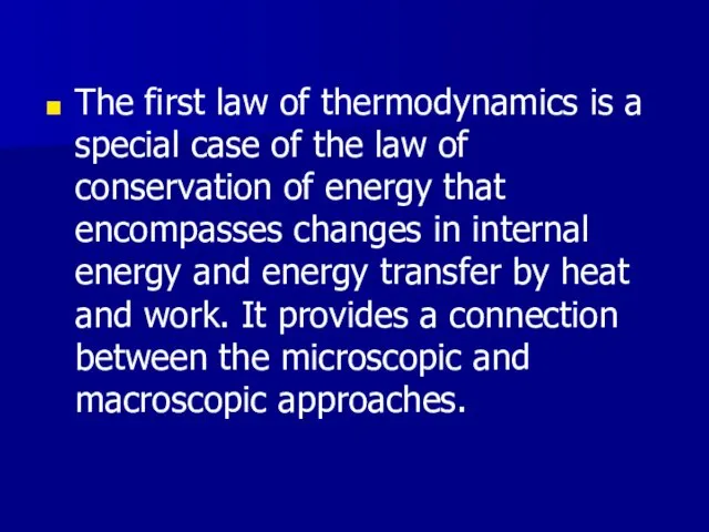 The first law of thermodynamics is a special case of