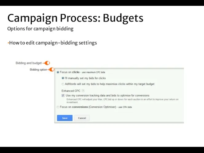 How to edit campaign-bidding settings Campaign Process: Budgets Options for campaign bidding