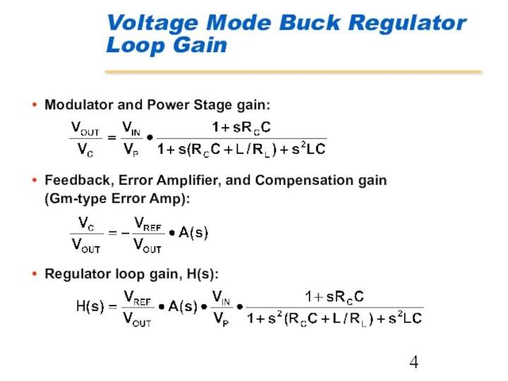 Modulator and Power Stage gain: Feedback, Error Amplifier, and Compensation gain (Gm-type Error