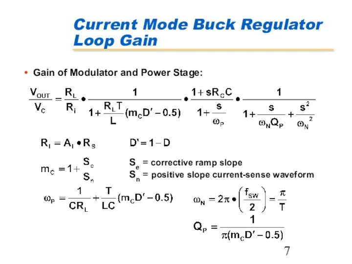 Gain of Modulator and Power Stage: Se = corrective ramp slope Sn =