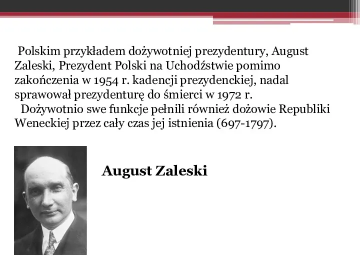 Polskim przykładem dożywotniej prezydentury, August Zaleski, Prezydent Polski na Uchodźstwie