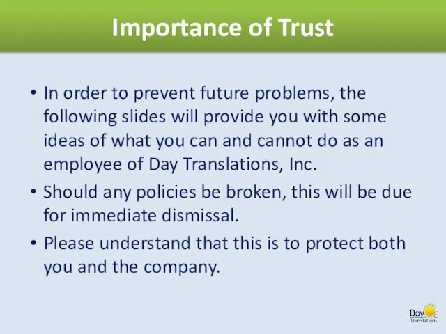 Importance of Trust In order to prevent future problems, the