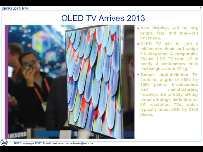 OLED TV Arrives 2013 New displays will be big, bright, fast, and thin—but