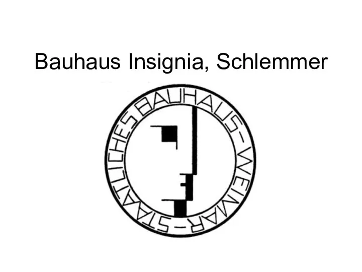 Bauhaus Insignia, Schlemmer