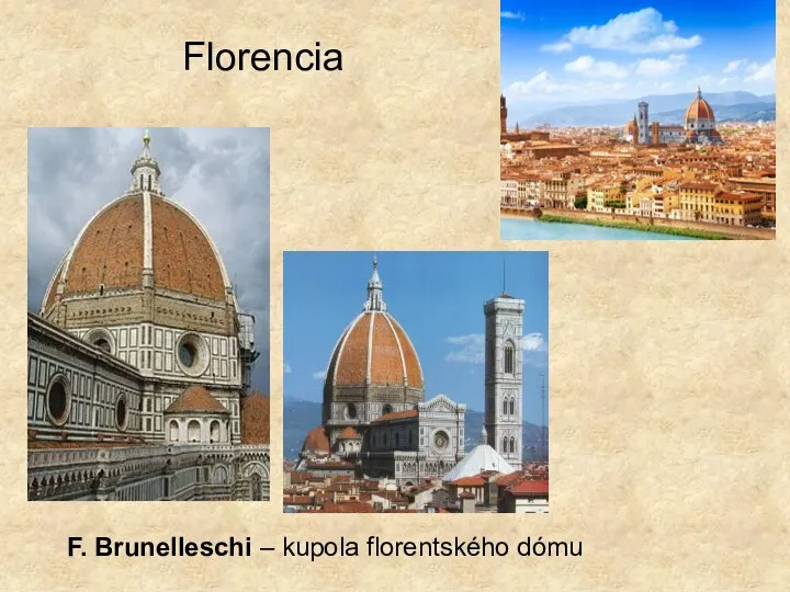 Florencia F. Brunelleschi – kupola florentského dómu