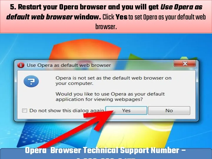 5. Restart your Opera browser and you will get Use