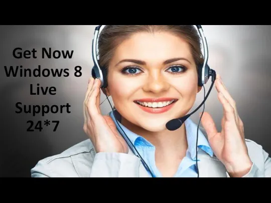 Get Now Windows 8 Live Support 24*7