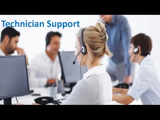 Technician Support