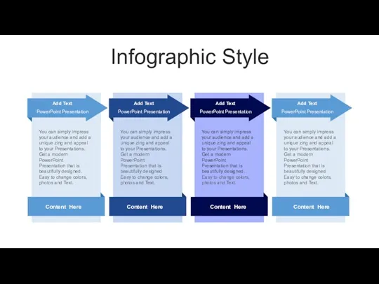Infographic Style You can simply impress your audience and add