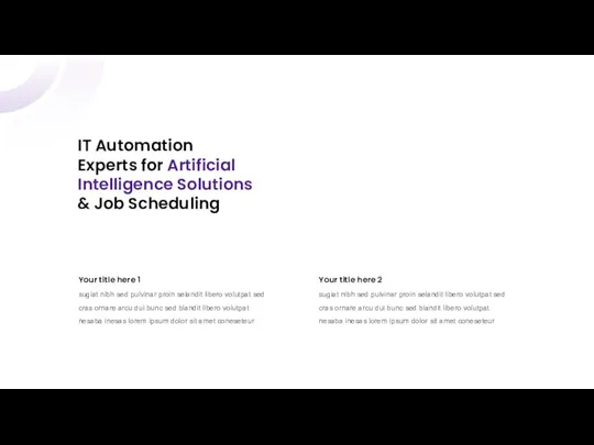 IT Automation Experts for Artificial Intelligence Solutions & Job Scheduling