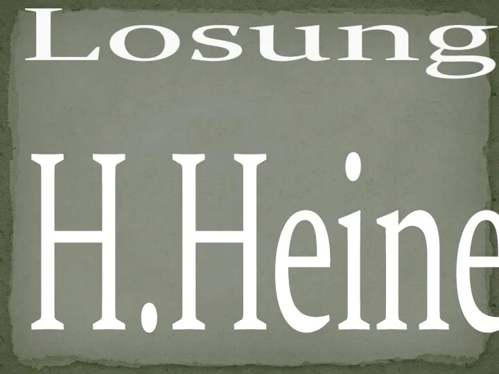H.Heine Losung