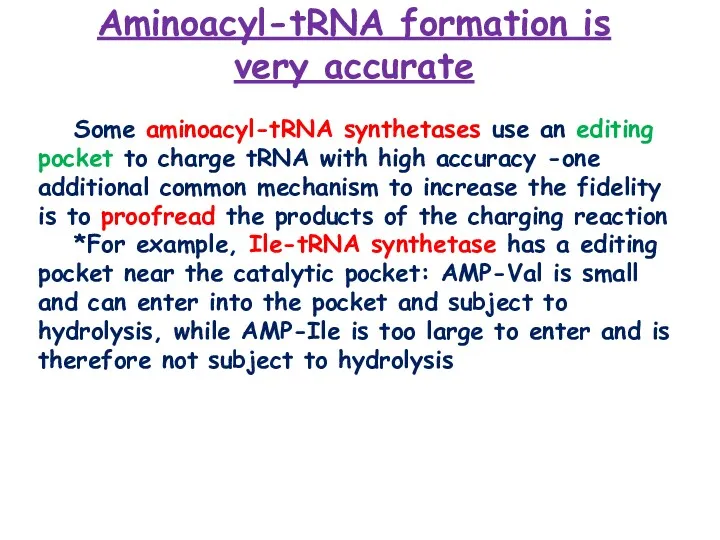 Some aminoacyl-tRNA synthetases use an editing pocket to charge tRNA