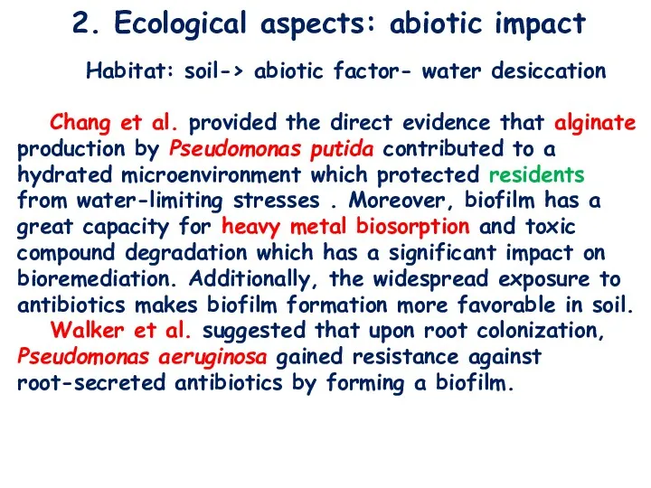 2. Ecological aspects: abiotic impact Chang et al. provided the