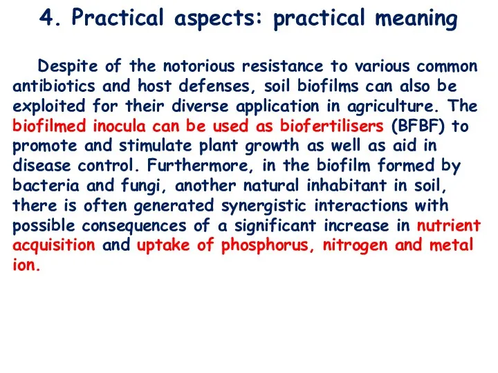 4. Practical aspects: practical meaning Despite of the notorious resistance