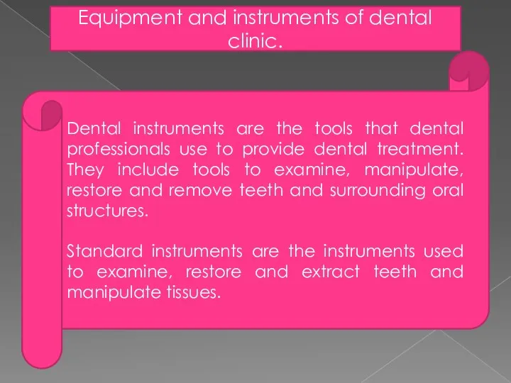 Equipment and instruments of dental clinic. Dental instruments are the