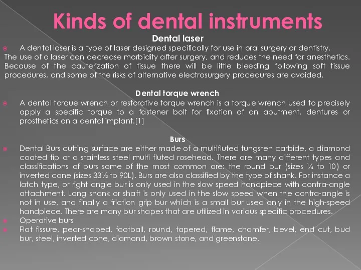 Dental laser A dental laser is a type of laser designed specifically for