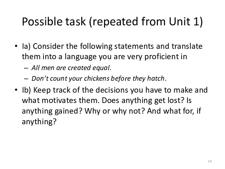 Possible task (repeated from Unit 1) Ia) Consider the following