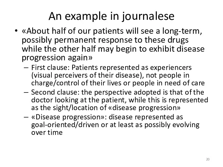 An example in journalese «About half of our patients will