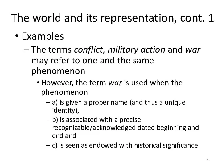 The world and its representation, cont. 1 Examples The terms