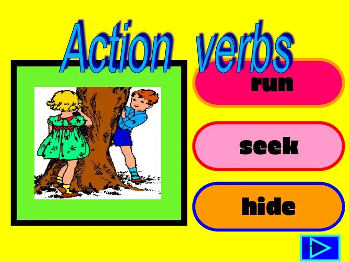 run seek hide 51 Action verbs