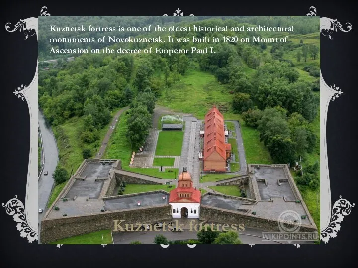 Kuznetsk fortress is one of the oldest historical and architectural