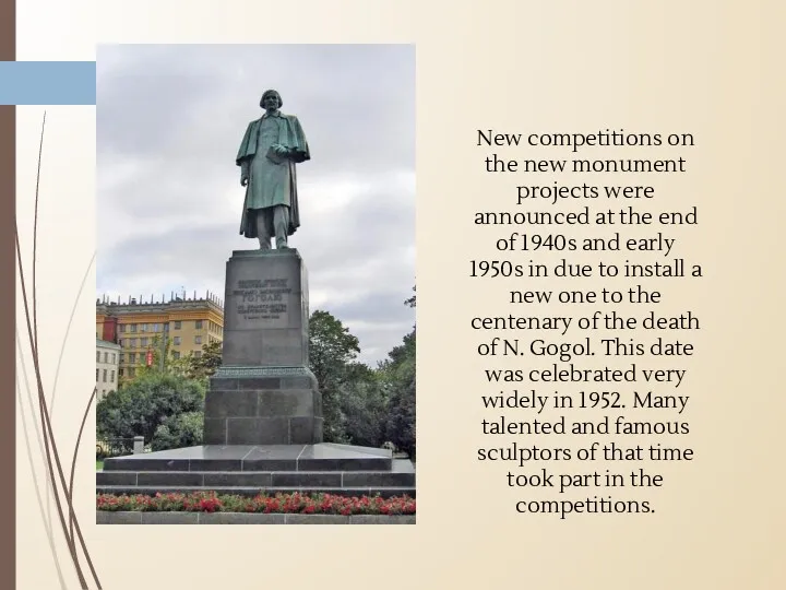 New competitions on the new monument projects were announced at