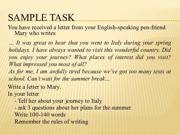 SAMPLE TASK You have received a letter from your English-speaking