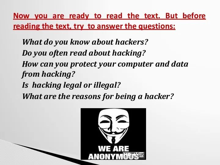 What do you know about hackers? Do you often read