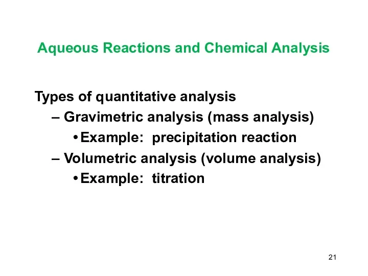 Aqueous Reactions and Chemical Analysis Types of quantitative analysis Gravimetric