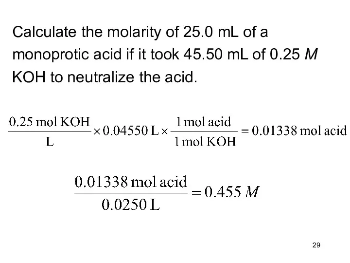 Calculate the molarity of 25.0 mL of a monoprotic acid