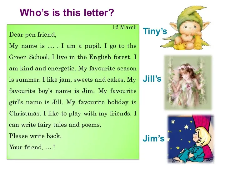 Who’s is this letter? Tiny’s Jill’s Jim’s