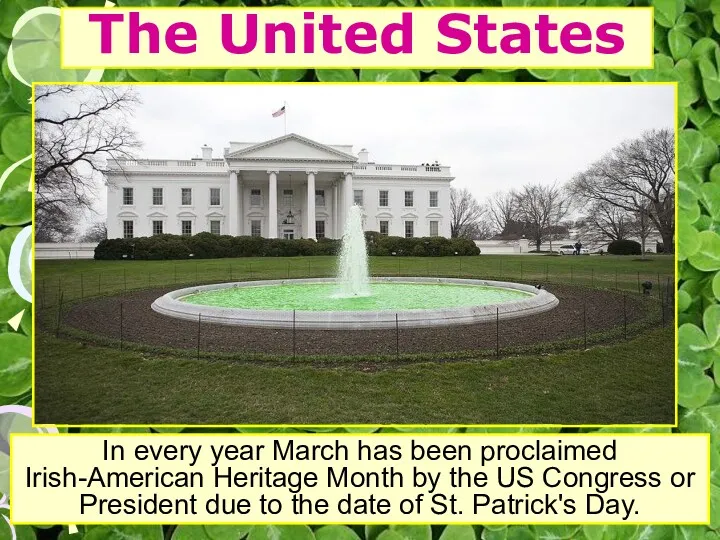 The United States In every year March has been proclaimed