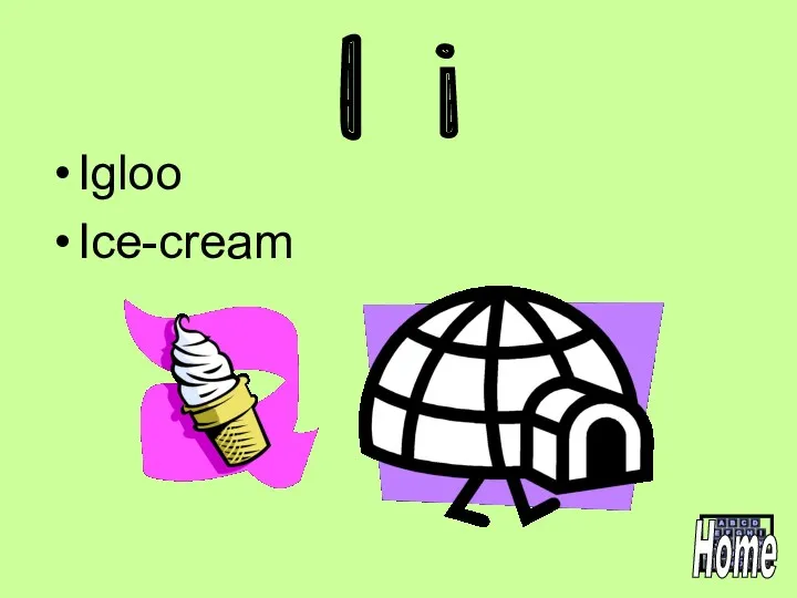 I i Igloo Ice-cream