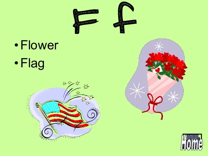 F f Flower Flag