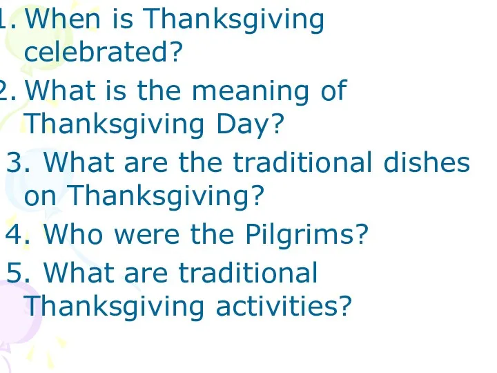 When is Thanksgiving celebrated? What is the meaning of Thanksgiving