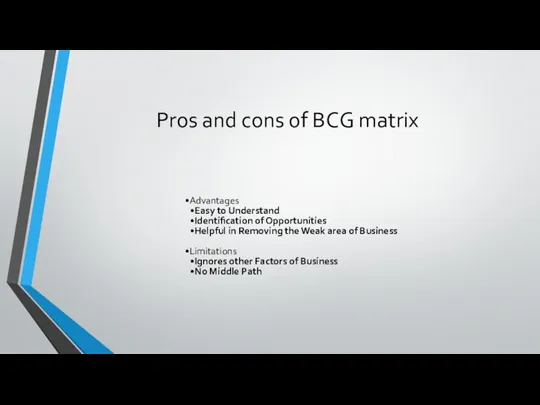 Pros and cons of BCG matrix Advantages Easy to Understand