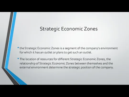Strategic Economic Zones the Strategic Economic Zones is a segment